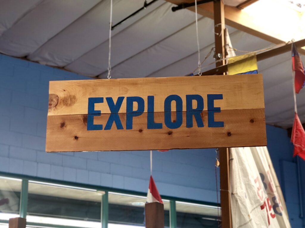 Sign that says explore